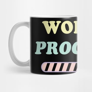 I'm a work in Progmess v3 Mug